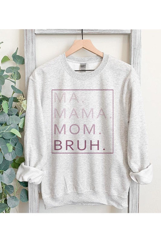 MA MAMA Sweatshirt